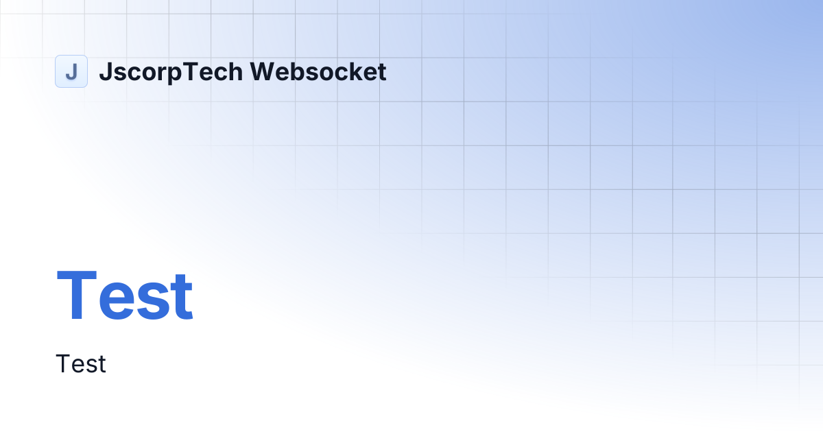 Test | JscorpTech Websocket